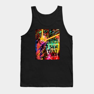 jesus i saw that meme Tank Top